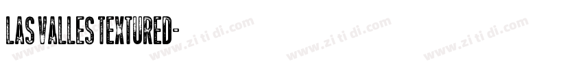 LAS VALLES Textured字体转换